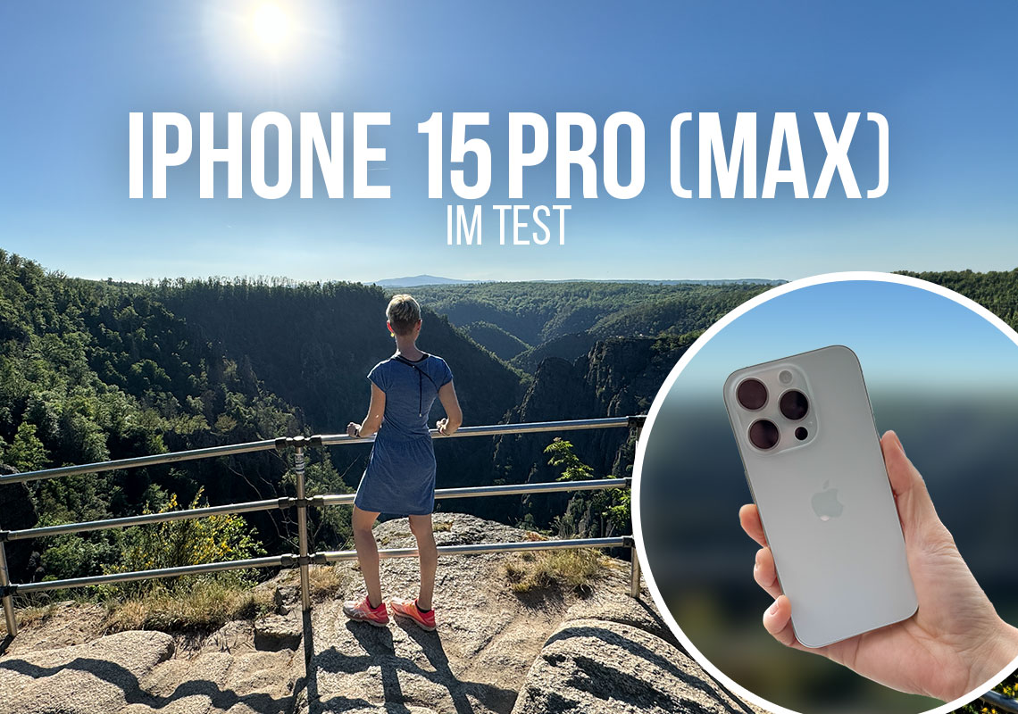 iPhone 15 Pro Max Testbericht – Kamera, Akkulaufzeit auf Reisen