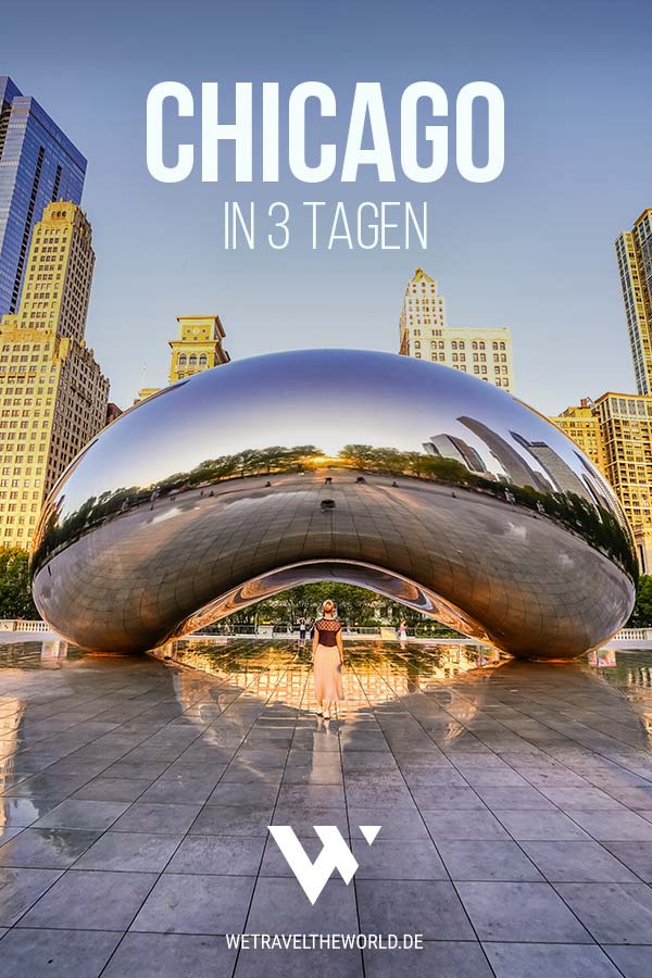 Chicago Sehenswürdigkeiten: Die schönsten Orte in 3 Tagen #chicago #usa #stadtereise #reisen
