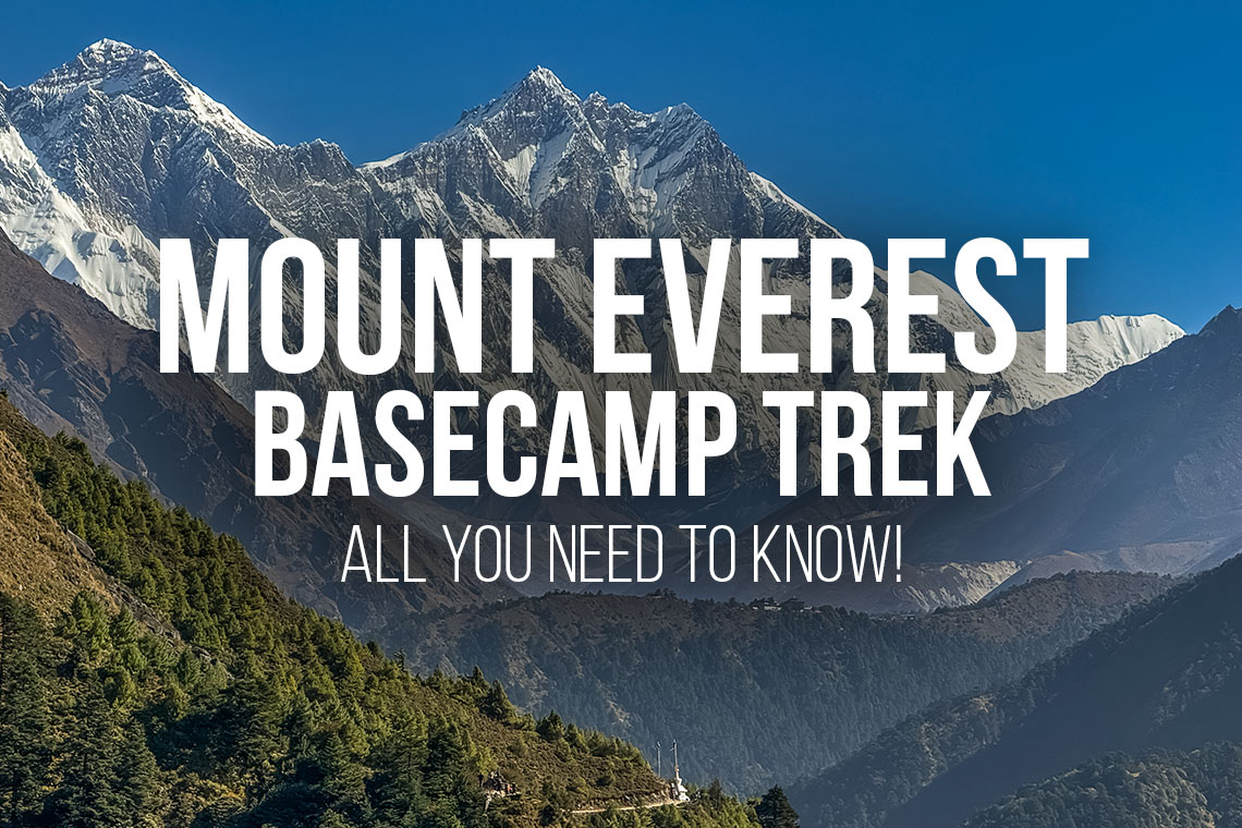Everest Basecamp Trek – All you need to know! EBC Review Guide
