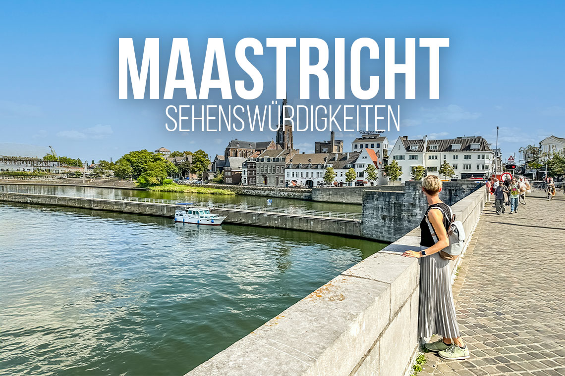 Maastricht Sehenswürdigkeiten – an einem Tag