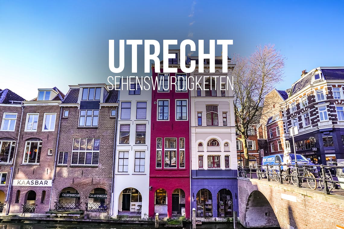 Wir zeigen dir die schönsten Utrecht Sehenswürdigkeiten für zwei Tage in Utrecht