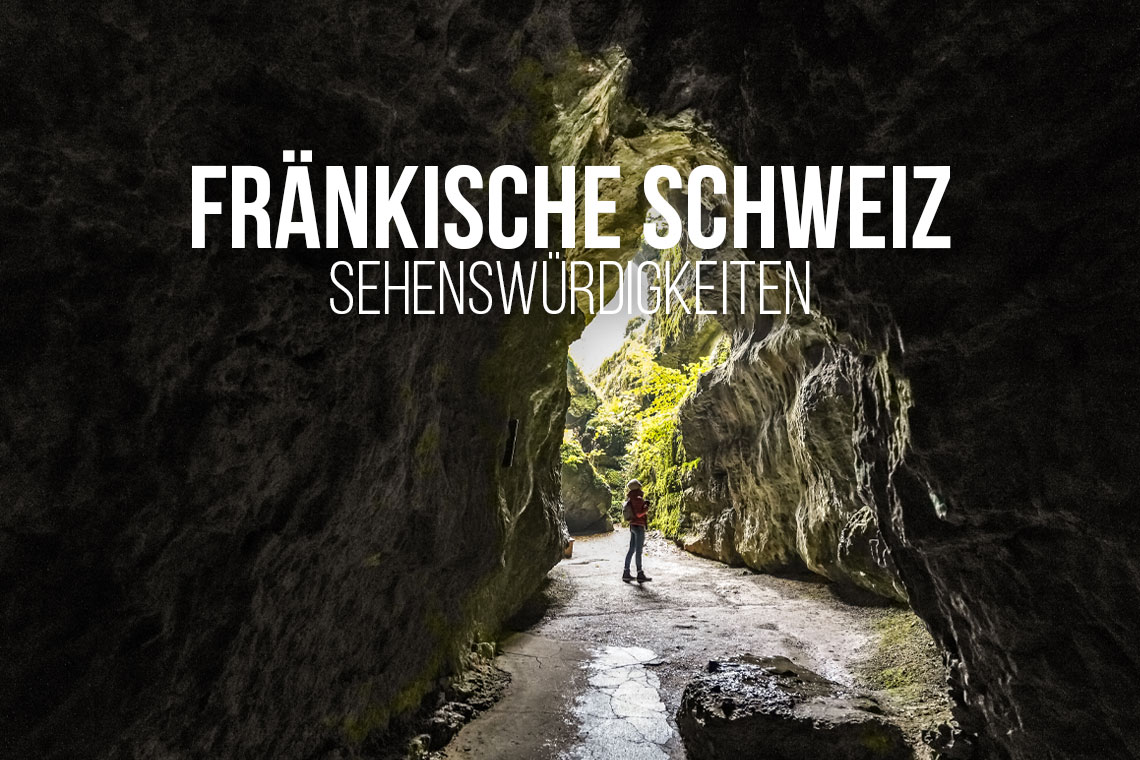 Die schönsten Fränkische Schweiz Sehenswürdigkeiten und Ausflugsziele inkl. Hoteltipps