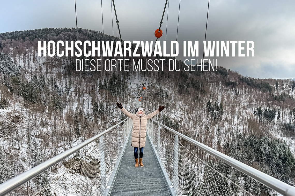 Hochschwarzwald im Winter – Diese Orte musst du sehen!